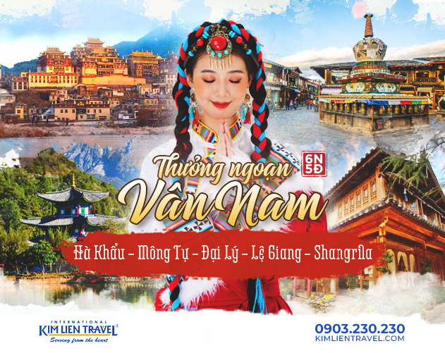 Tour Hà Khẩu - Mông Tự - Đại Lý - Lệ Giang - Shangri La 6N5Đ